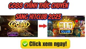 go88-chuyen-sang-hit-club